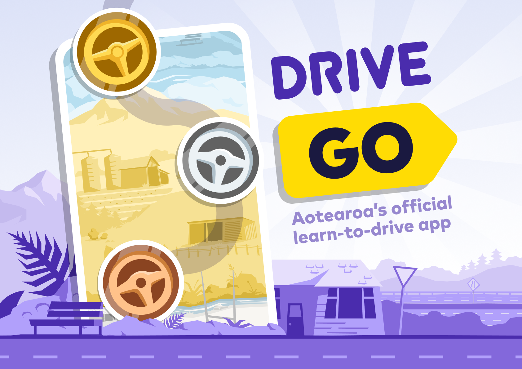 Drive Go. Aotearoa’s official learn-to-drive app.